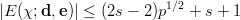 |E (χ;d, e)| ≤ (2s - 2)p1∕2 + s + 1
